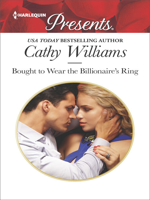 Title details for Bought to Wear the Billionaire's Ring by Cathy Williams - Wait list